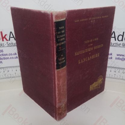 Picture of Notes of a Tour in the Manufacturing District of Lancashire