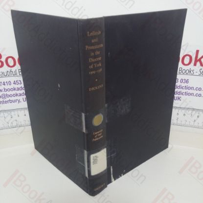 Picture of Lollards and Protestants in the Diocese of York, 1509-1558