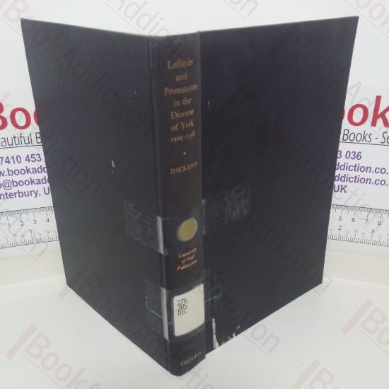 Picture of Lollards and Protestants in the Diocese of York, 1509-1558