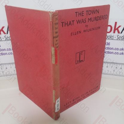 Picture of The Town That Was Murdered: The Life-Story of Jarrow