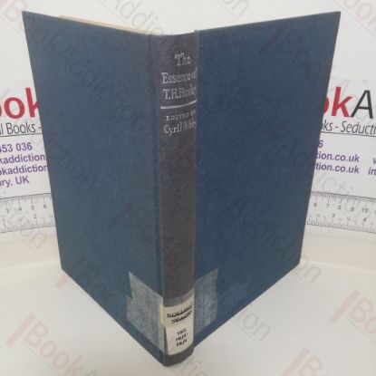 Picture of The Essence of T H Huxley: Selections from His Writings
