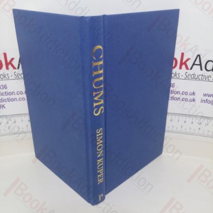 Picture of Chums: How a Tiny Caste of Oxford Tories Took Over the UK