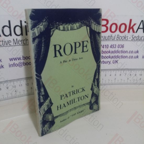 Picture of Rope: A Play in Three Acts