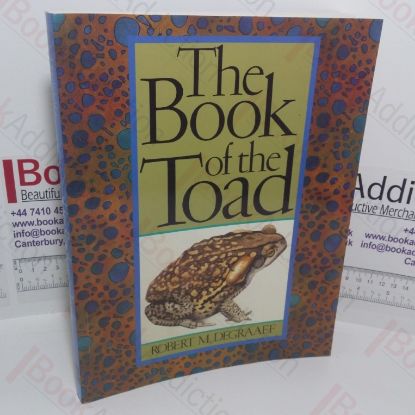 Picture of The Book of the Toad: A Natural and Magical History of Toad-human Relations
