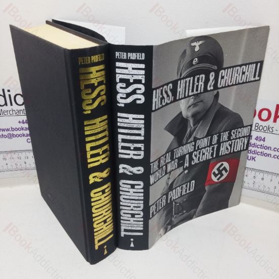 Picture of Hess, Hitler & Churchill: The Real Turning Point of the Second World War - A Secret History