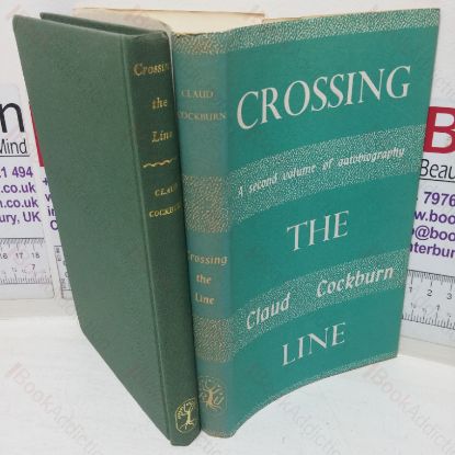 Picture of Crossing the Line (A Second Volume of Autobiography)