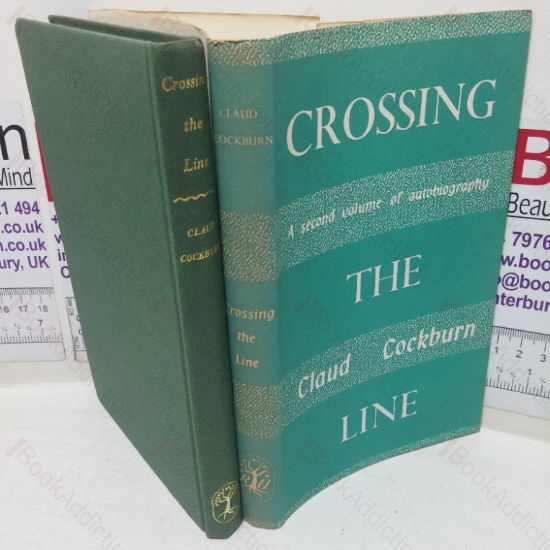 Picture of Crossing the Line (A Second Volume of Autobiography)