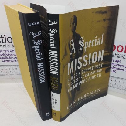 Picture of A Special Mission: Hitler's Secret Plot to Seize the Vatican and Kidnap Pope Pius XII