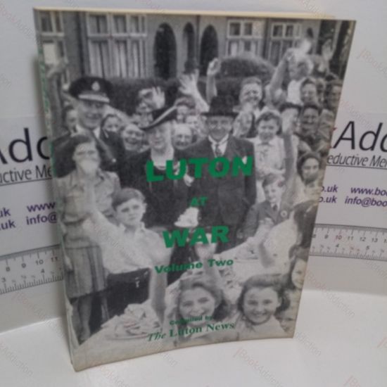 Picture of Luton at War, Volume Two