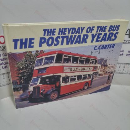 Picture of The Heyday of the Bus : The Postwar Years