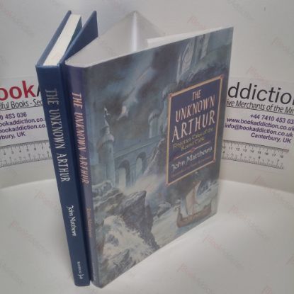 Picture of The Unknown Arthur : Forgotten Tales of the Round Table