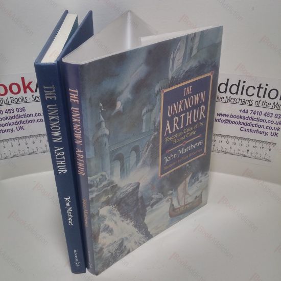 Picture of The Unknown Arthur : Forgotten Tales of the Round Table