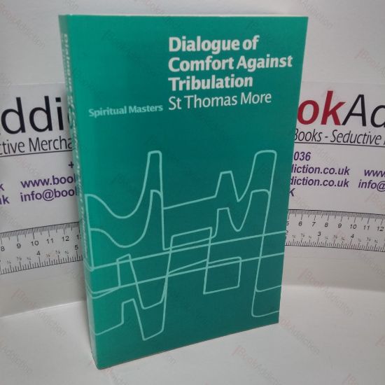 Picture of Dialogue of Comfort Against Tribulation