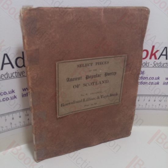 Picture of Select Pieces of the Ancient Popular Poetry of Scotland No. V Containing Roswall and Lillian and Tays-Bank