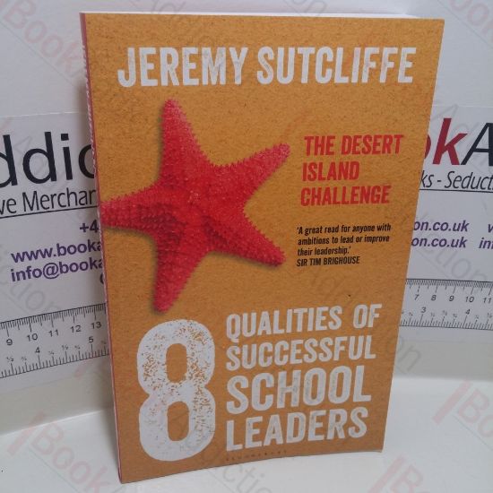 Picture of 8 Qualities of Successful School Leaders : The Desert Island Challenge