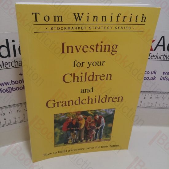 Picture of Investing for Your Children and Grandchildren (Stockmarket Strategy Series)