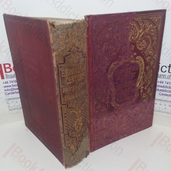 Picture of The XVIIIth Century: Its Institutions, Customs, and Costumes, France, 1700-1789