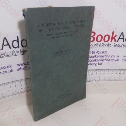 Picture of A Guide to the Identification of Our More Useful Timbers: Being a Manual for the Use of Students of Forestry