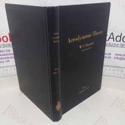 Picture of Aerodynamic Theory: A General Review of Progress (Volume 1)