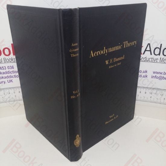 Picture of Aerodynamic Theory: A General Review of Progress (Volume 1)