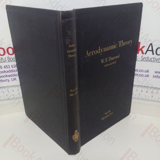 Picture of Aerodynamic Theory: A General Review of Progress (Volume 3)