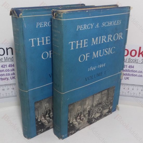 Picture of The Mirror of Music, 1844-1944: A Century of Musical Life in Britain as Reflected in the Pages of the Musical Times (Volumes I and II)