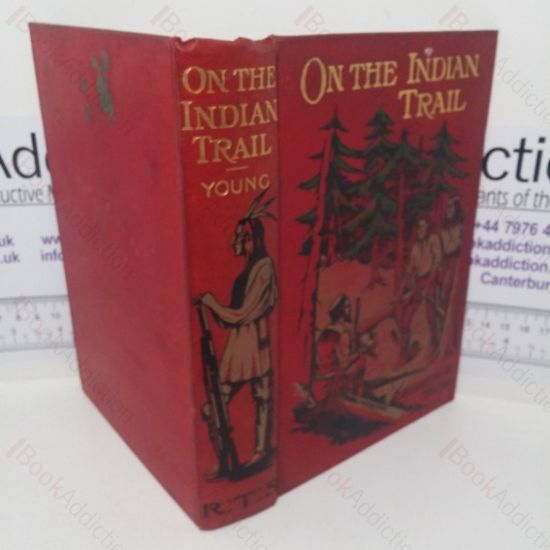 Picture of On the Indian Trail, and Other Stories of Missionary Work among the Cree and Salteaux Indians