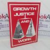 Picture of Growth, Justice and Work: The Report of the Industrial and Economic Affairs Committee of the General Synod Board for Social Responsibility