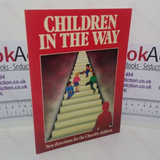 Picture of Children in the Way: New Directions for the Church's Children