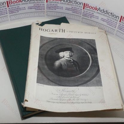 Picture of Hogarth Pictur'd Morals: 45 Copper Engravings Reproduced from William Hogarth's Original Works from the Collection of the British Museum