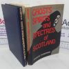 Picture of The Ghosts, Spirits and Spectres of Scotland