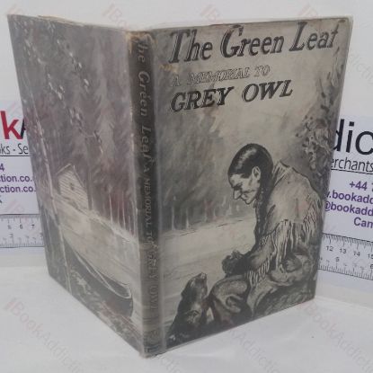 Picture of The Green Leaf: A Memorial to Grey Owl