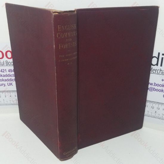 Picture of English Commons and Forests: The Story of the Battle during the Last Thirty Years for Public Rights over the Commons and Forests of England and Wales (Inscribed)