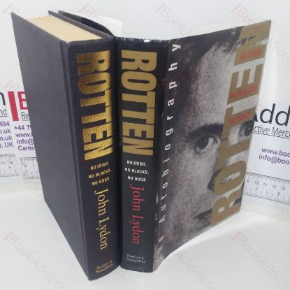 Picture of Rotten: No Irish, No Blacks, No Dogs - The Authorised Autobiography Johnny Rotten of the Sex Pistols