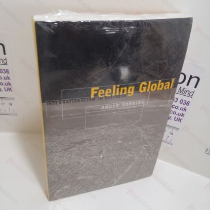 Picture of Feeling Global : Internationalism in Distress