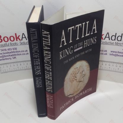 Picture of Attila, King of the Huns : The Man and the Myth
