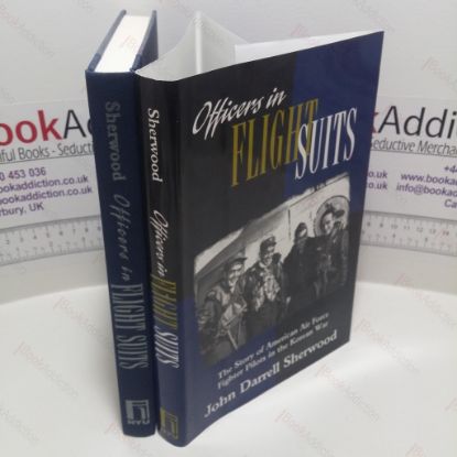 Picture of Officers in Flight Suits : The Story of American Air Force Fighter Pilots in the Korean War