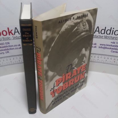 Picture of The Pirate of Tobruk : A Sailor's Life on the Seven Seas, 1916-1948