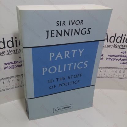 Picture of Party Politics, Volume 3 - The Stuff of Politics
