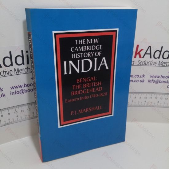 Picture of Bengal: The British Bridgehead, Eastern India, 1740-1828 (The New Cambridge History of India series)