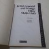 Picture of British Imperial and Foreign Policy, 1846-1980 (Heinemann Advanced History Series)