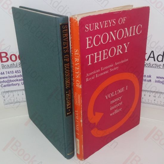 Picture of Surveys of Economic Theory: Money, Interest, and Welfare (Volume I: Surveys I-IV)