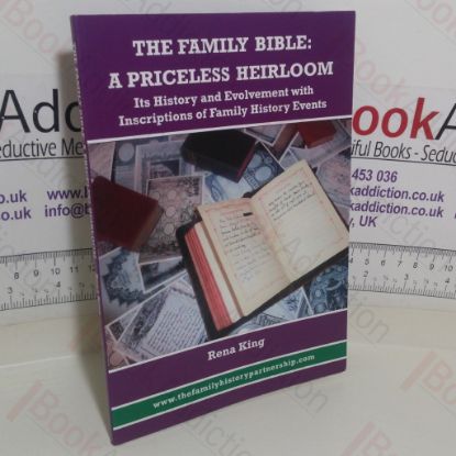 Picture of The Family Bible: A Priceless Heirloom - Its History and Evolvement with Inscriptions of Family History Events
