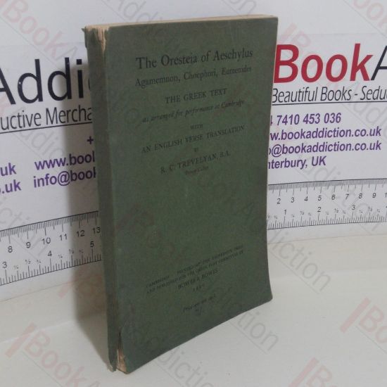 Picture of The Oresteia of Aeschylus Agamemmon, Chophori, Eumenides: The Greek Text with an English Verse Translation