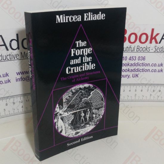 Picture of The Forge and the Crucible: The Origins and Structure of Alchemy