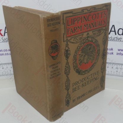 Picture of Productive Bee-Keeping: Modern Methods of Production and Marketing Honey