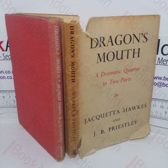 Picture of Dragon's Mouth: A Dramatic Quartet in Two Parts