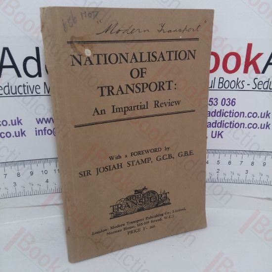 Picture of Nationalisation of Transport: An Impartial Review