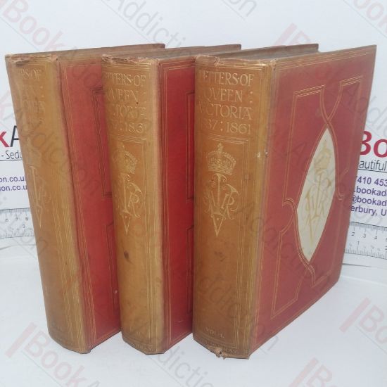 Picture of The Letters of Queen Victoria: A Selection from Her Majesty's Correspondence Between the Years 1837 and 1861 (Volumes I, II & III)
