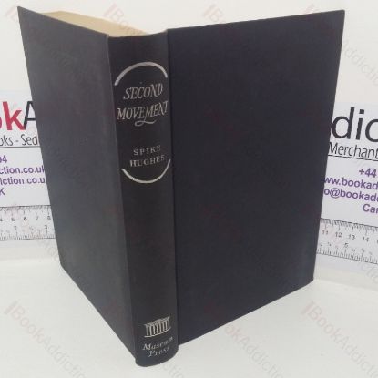 Picture of Second Movement, Continuing the Autobiography of Spike Hughes (Inscribed)